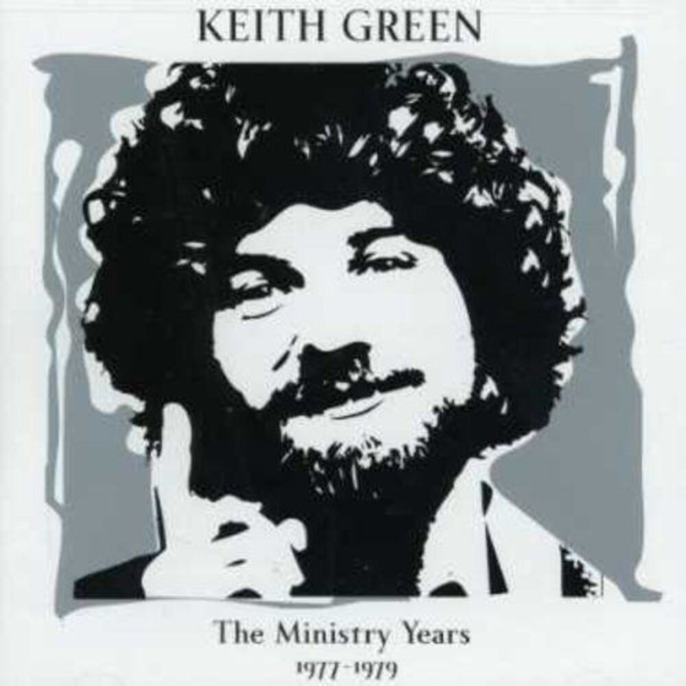 Keith Green - Ministry Years 1: 1977-1979  CD